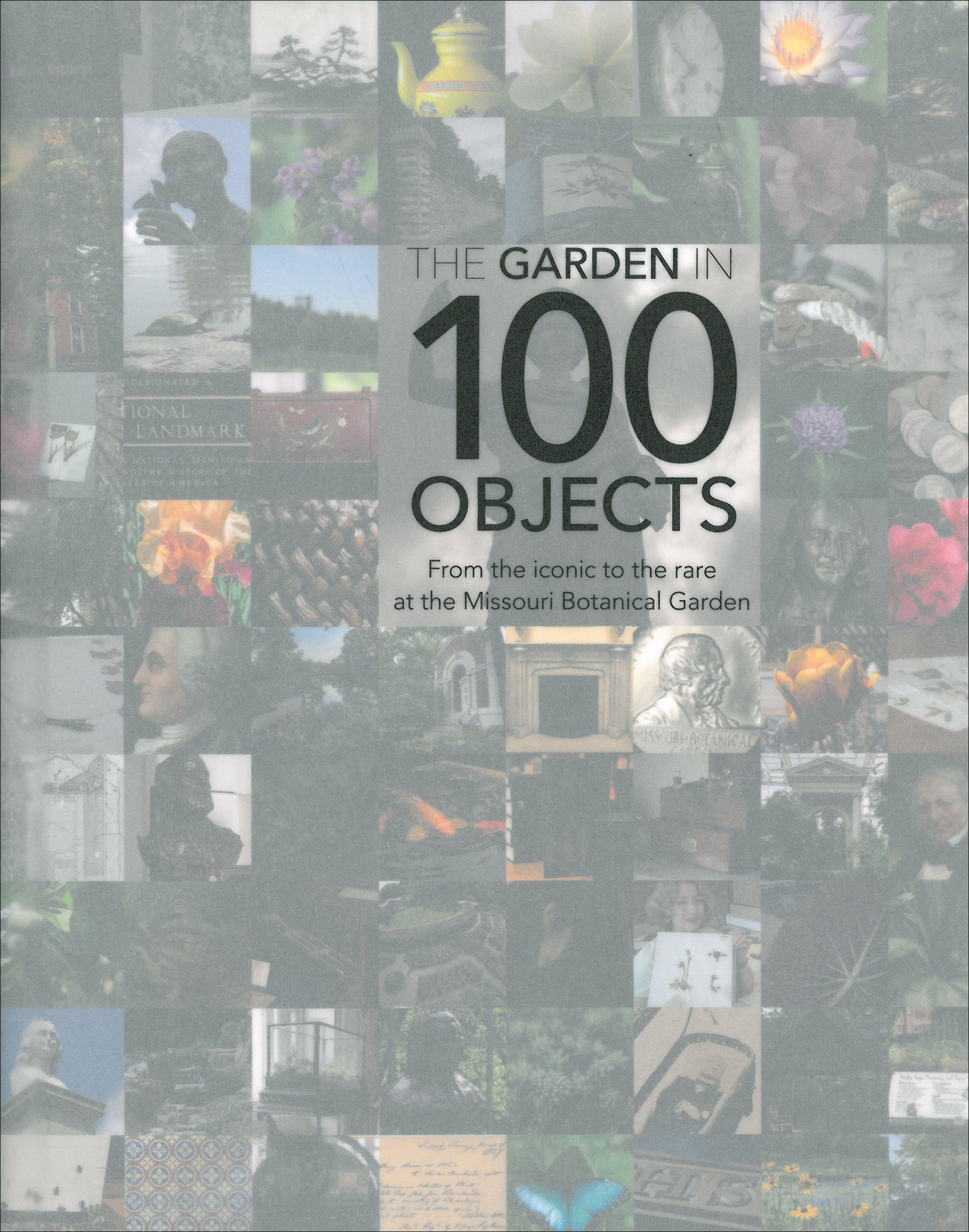 The Missouri Botanical Garden in 100 Objects book cover